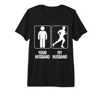 Your Husband vs. My Hubby - Funny Marathon Running Design Maglietta Premium