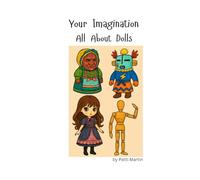 Your Imagination: All About Dolls