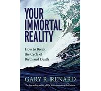 Gary R. Renard Your Immortal Reality (Tascabile)