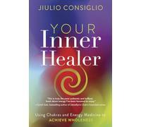 Jiulio Consiglio Your Inner Healer (Tascabile) (PRESALE 08/04/2025)