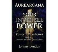 Your Invisible Power: Power Affirmations