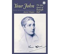 Your John: The Love Letters of Radclyffe Hall