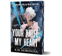 Your Knife, My Heart