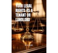 YOUR LEGAL RIGHTS AS A TENANT OR LANDLORD