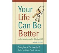 Douglas a Puryear Your Life Can Be Better Second Edition (Tascabile)