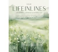 Your Life In Lines: October - Change and Letting Go. A Month of Embracing Change, Surrendering Control, and Allowing Space for New Beginnings