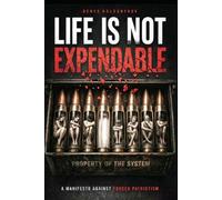 Your Life Is Not Expendable: A Manifesto Against Forced Patriotism, State Coercion, and the Economics of War