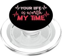 Your Life Is Worth My Time, maglietta da donna per infermiere e uomo, Kid Health PopSockets PopGrip per MagSafe