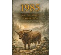 YOUR LIFE SHAPED BY RESPONSIBILITY A quiet reflection for those born in 1985, moving through the year 2026