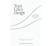 Your Life's Design: A gentle, insightful guide to understanding the deeper patterns shaping your life.