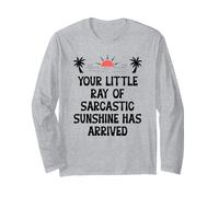 Your Little Ray of Sarcastic Sunshine Has Arrived Summer Maglia a Manica