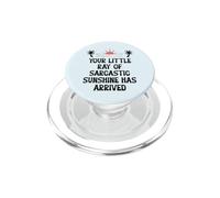Your Little Ray of Sarcastic Sunshine Has Arrived Summer PopSockets PopGrip per MagSafe