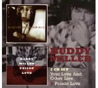 Your Love And No Other Lies & Poison Love (2Cd) by Buddy Miller