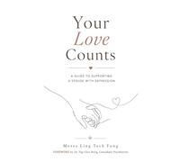 Your Love Counts: A GUIDE TO SUPPORTING A SPOUSE WITH DEPRESSION