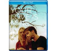 Your Love Is Mine (Blu-ray)