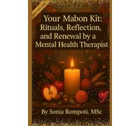 Your Mabon KIt: Rituals, Reflections, and Renewal by a Mental Health Therapist
