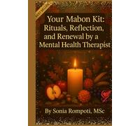 Your Mabon KIt: Rituals, Reflections, and Renewal by a Mental Health Therapist