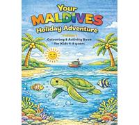 Your Maldives Holiday Adventure: Volume 1 - The Underwater World