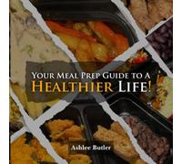 Your Meal Prep Guide To A Healthier Life: Nutrition planning on the go - NUOVO