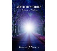 Your Memories: a journey to Healing