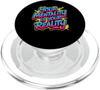 Your Mentality Is Your Reality Pensieri di mentalità - PopSockets PopGrip per MagSafe