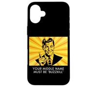 Your Middle Name Must Be Buzzkill Divertente Sarcasmo Citazione Ironia Custodia per iPhone 16 Plus