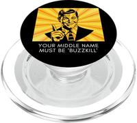 Your Middle Name Must Be Buzzkill Divertente Sarcasmo Citazione Ironia PopSockets PopGrip per MagSafe