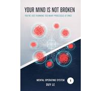 Your Mind Is Not Broken: You’re Just Running Too Many Processes at Once
