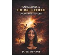 YOUR MIND IS THE BATTLEFIELD: GOOD vs EVIL THOUGHT