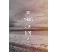 YOUR MISTAKES DO NOT DEFINE YOU: Daily To Do List, notebook planner, Daily Journal, Daily Reflection