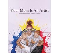 Your Mom Is An Artist