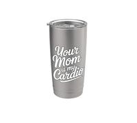 Your Mom Is My Cardio Bicchiere termico in acciaio inox doppia parete
