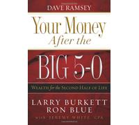 Your Money After the Big 5-0: Wealth for the Second Half of Life