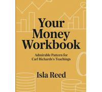 Your Money Workbook: Admirable Pattern for Carl Richards's Teachings