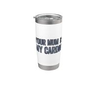 Your Mum Is My Cardio Bicchiere termico in acciaio inox doppia parete