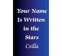 Your Name Is Written in the Stars