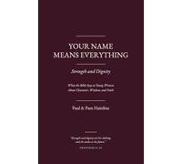Your Name Means Everything: Strength and Dignity: 2