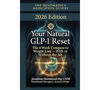 Your Natural GLP-1 Reset: The 4-W ompass to Weight Loss - With or Without the Jab