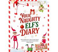 Your Naughty Elf´s Diary: What has your elf done today? Record all your elf’s Christmas mischief in this magical journal. Complete kit for 24 days of ... and games. For children ages 4 to 10.