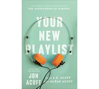 L.e. Acuff Mcra Your New Playlist - The Student`s Guide to Tapping i (Tascabile)