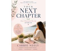 Your Next Chapter: How I Reinvented My Life After 40