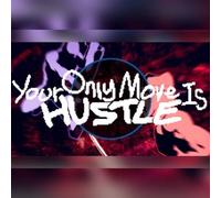 Your Only Move Is HUSTLE (PC) Steam Gift - GLOBAL
