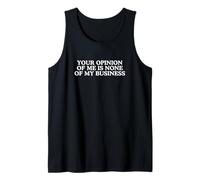 Your Opinion Of Me Is None Y2K Estetica Divertente Volgare Meme Canotta