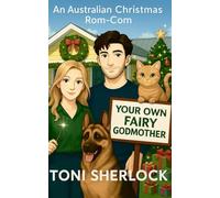 YOUR OWN FAIRY GODMOTHER: An Australian Christmas Rom-Com