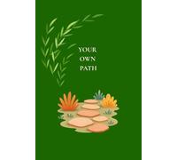 YOUR OWN PATH: A 90-Day Journal to Release Anxiety, Find Inner Balance, and Live Your Truth