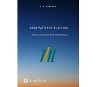 Your Path for Business Success: Business Beyond Self-Employment: 2