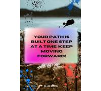 Your Path is Built One Step at a Time - Squared Notebook with 180 Pages: Stay organized and motivated with every step you take