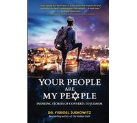 Your People Are My People: Inspiring Stories of Converts to Judaism