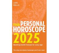 Lars Mellis Your Personal Horoscope 2025 (Tascabile)