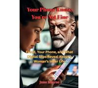 Your Phone Knows You’re Not Fine: Freud, Your Phone, and What Digital Slips Reveal About a Woman’s Inner Life